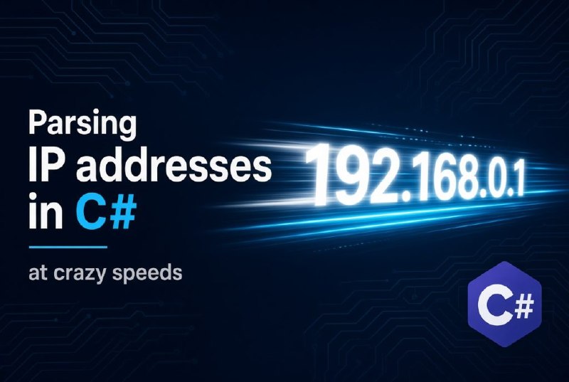 Parsing IP addresses in C# at crazy speeds