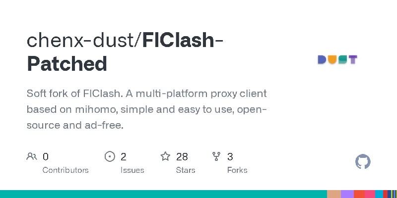 GitHub - chenx-dust/FlClash-Patched: Soft fork of FlClash. A multi-platform proxy client based on mihomo, simple and easy to use…
